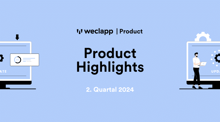 Beitragbild weclapp Product Highlights 2. Quartal 2024